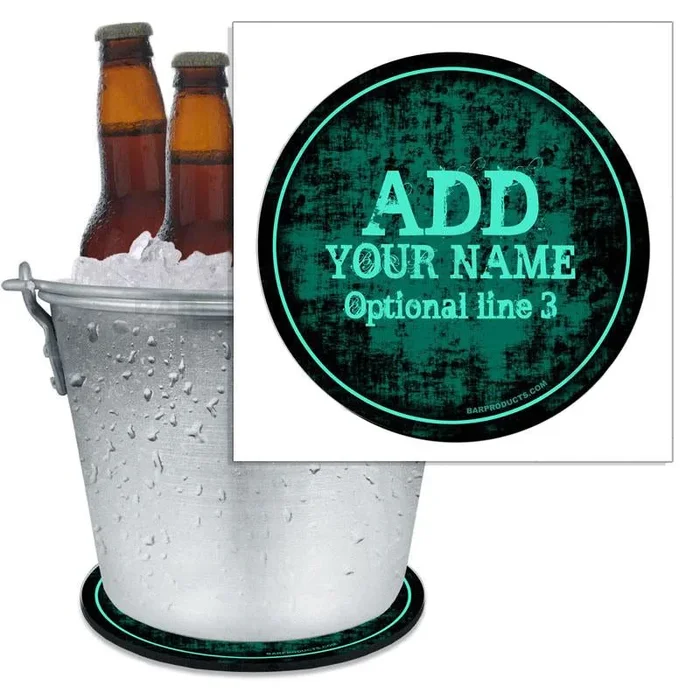 ADD YOUR NAME – Beer Bucket Coaster – Teal Grunge