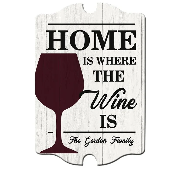 Custom Tavern Shaped Wood Bar Sign – Home is Where the Wine is