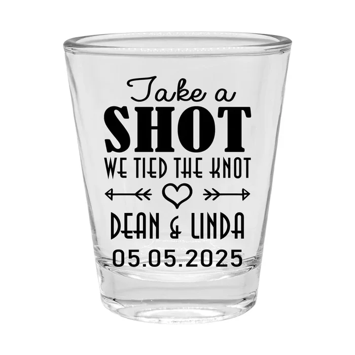 Customizable – 1.75oz Clear Shot Glass – Take a Shot We Tied The Knot Design – Arrow Heart