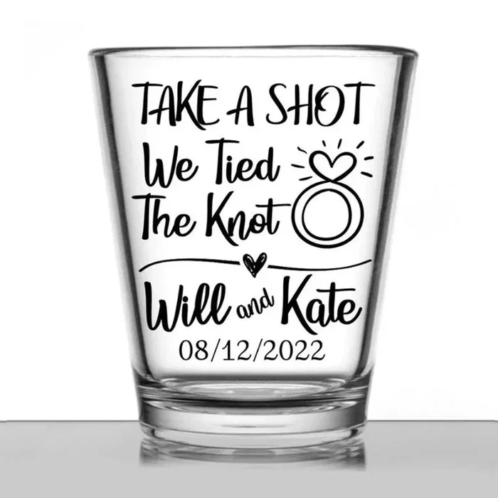 Customizable – 1.75oz Clear Shot Glass – Take a Shot We Tied The Knot Design – Ring