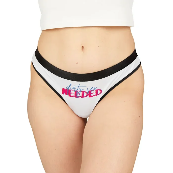 Dirty Sex Needed | Mix & Match Women’s Fun-Flirty Lovers’ Thongs
