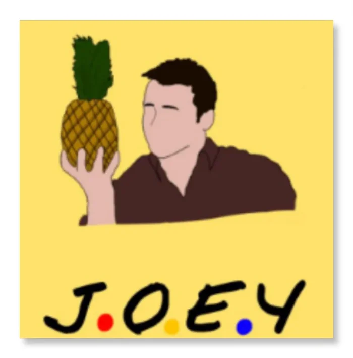 Joey and the Pineapple -Friends
