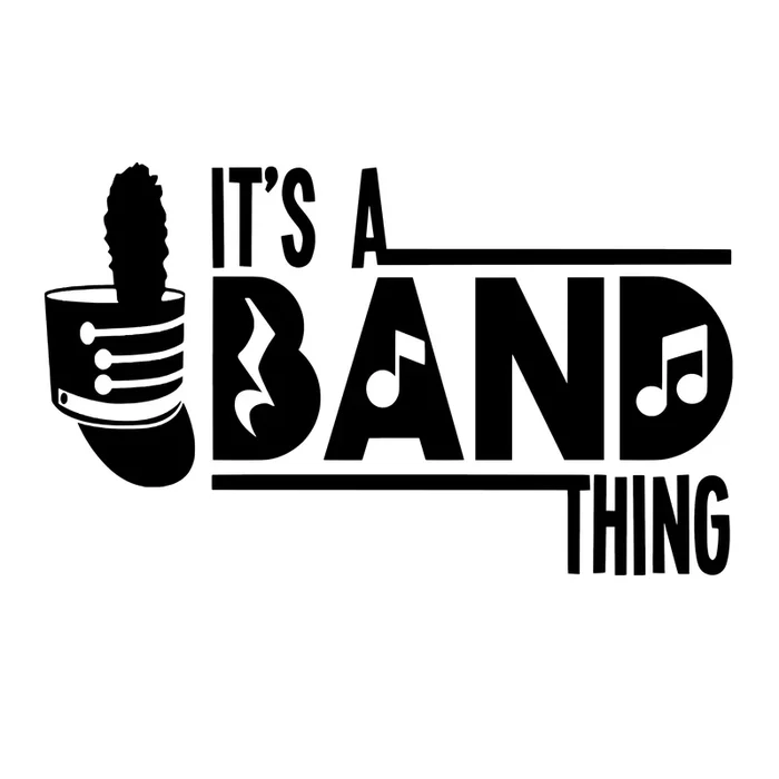 Marching Band It’s A Band Thing, Sticker Decal