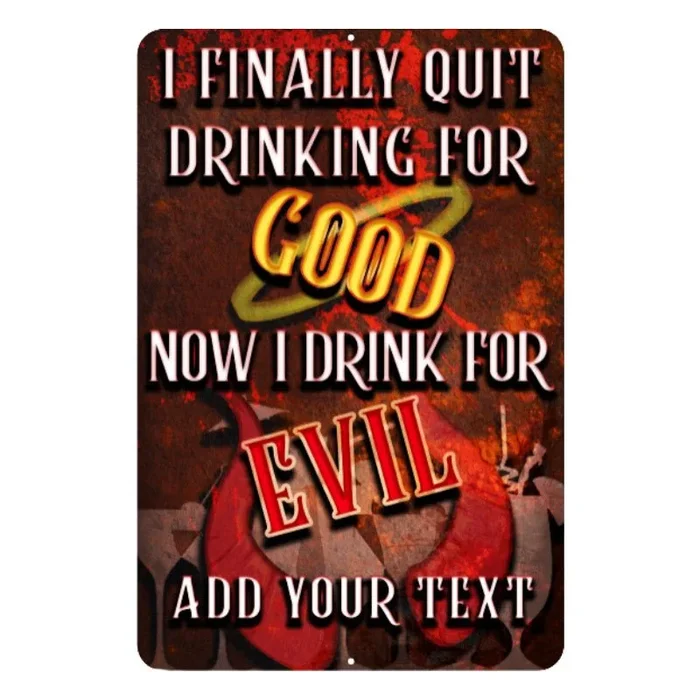 Metal Bar Sign – Customized – Good Evil – 12″ x 18″