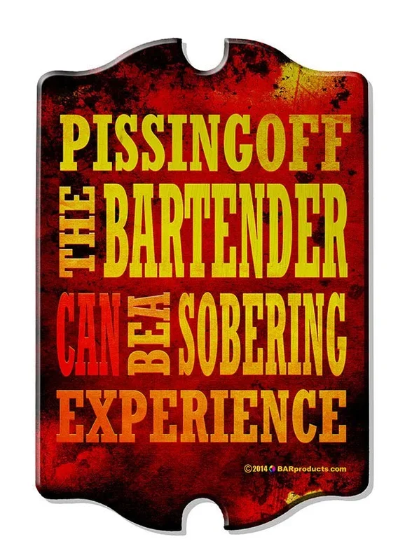 Piss Off Bartender – Kolorcoat™ Wood Bar Sign – Tavern Shaped