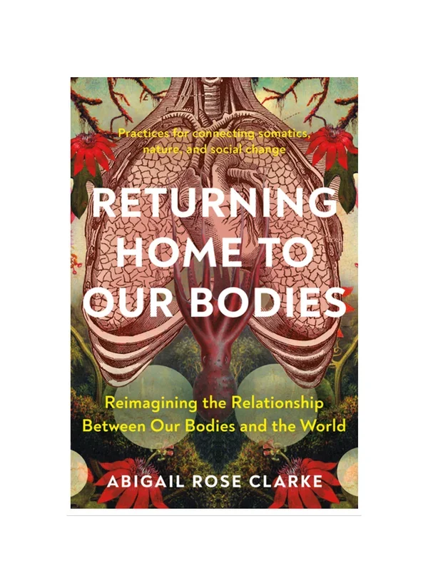 Returning Home To Our Bodies
