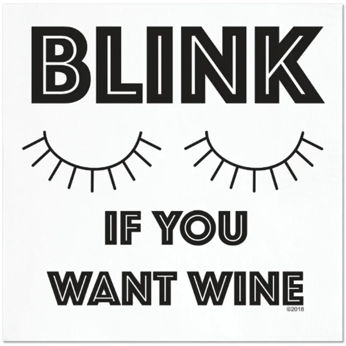 Twisted Wares Blink If You Want Wine Napkins