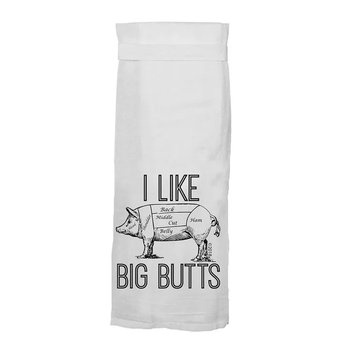 Twisted Wares I Like Big Butts Flour Towel