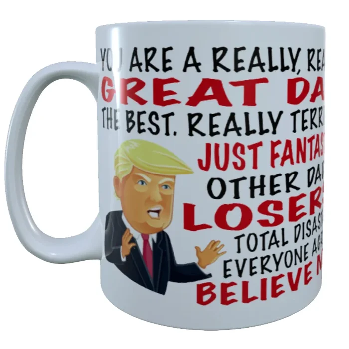 You Are A Really Great Dad, 15 oz Mug